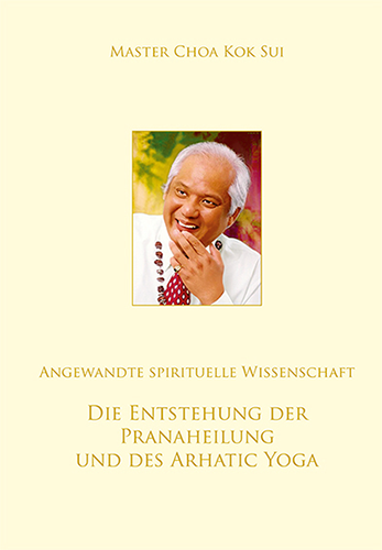 Buch Die Entstehung der Pranaheilung und des Arhatic Yoga